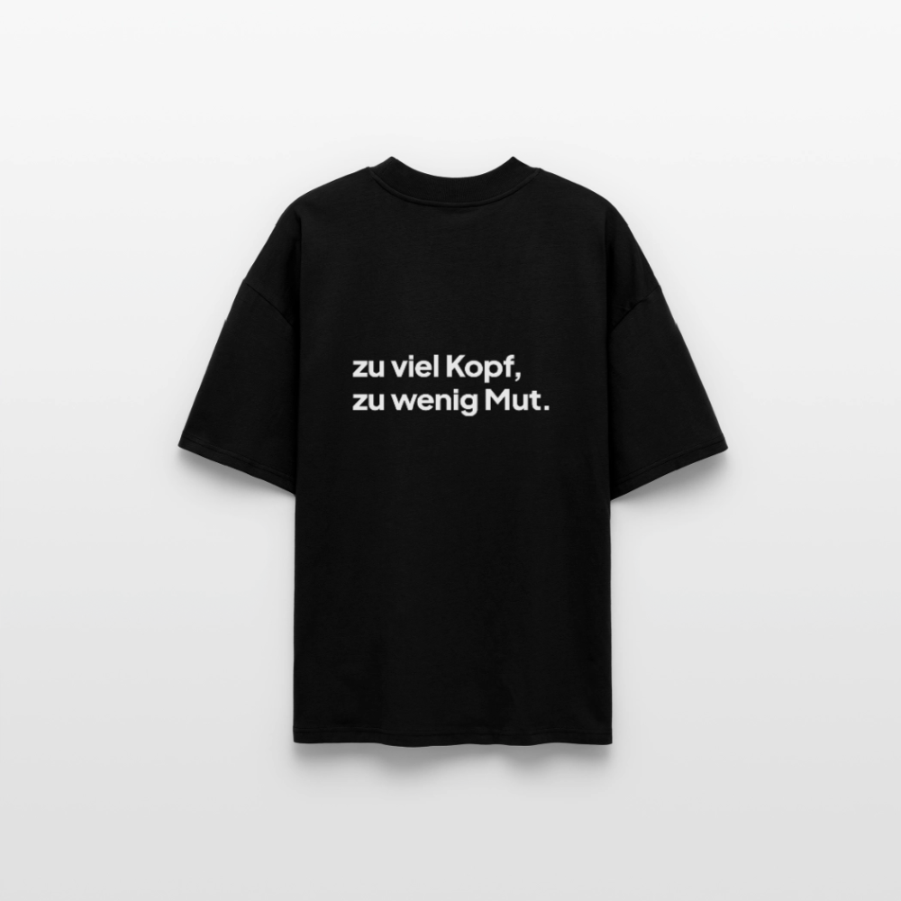 ZU VIEL KOPF · Oversized Unisex Shirt · schwarz