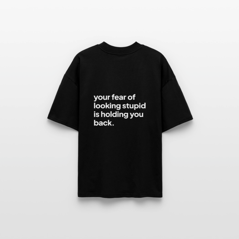 YOUR FEAR · Oversized Unisex Shirt · schwarz